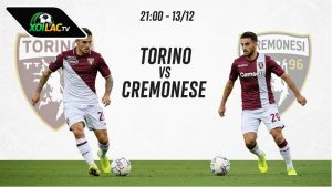 Nhận định bóng đá Torino vs Cremonese, 21h00 ngày 13/12