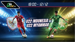 Nhận định U22 Indonesia vs U22 Myanmar, 18h00 ngày 12/12
